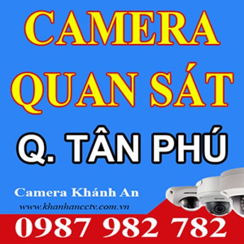 Lắp đặt camera quan sát tại quận Tân Phú - Tp HCM